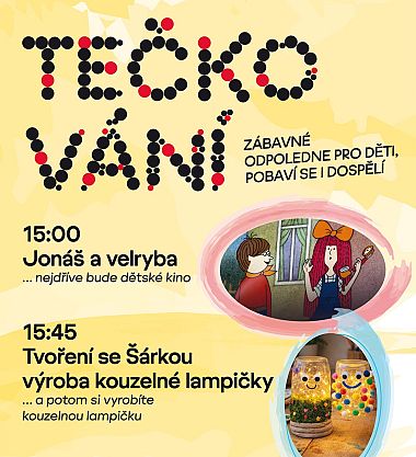 TEČKOVÁNÍ zábavné odpoledne pro děti, pobaví se i dospělí