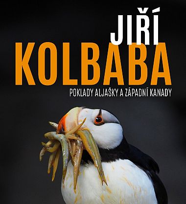 Jiří Kolbaba: Poklady Aljašky a západní Kanady