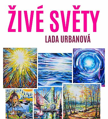Lada Urbanová: Živé světy