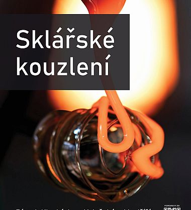 Sklářské kouzlení