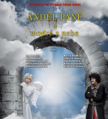 Anděl páně a Modré z nebe Metropolitní divadlo Praha